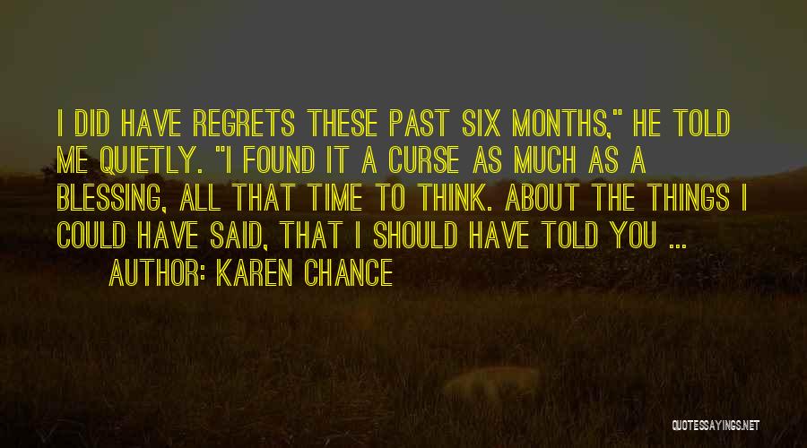 Things You Should Have Said Quotes By Karen Chance