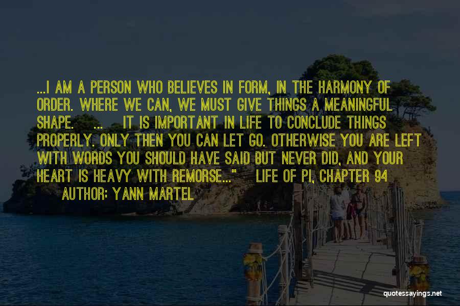 Things You Should Have Said Quotes By Yann Martel