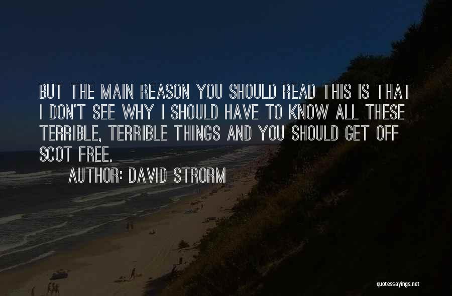 Things You Should Know Quotes By David Strorm