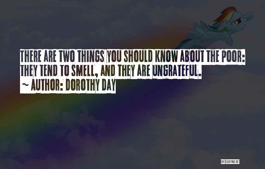 Things You Should Know Quotes By Dorothy Day