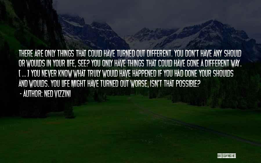 Things You Should Know Quotes By Ned Vizzini