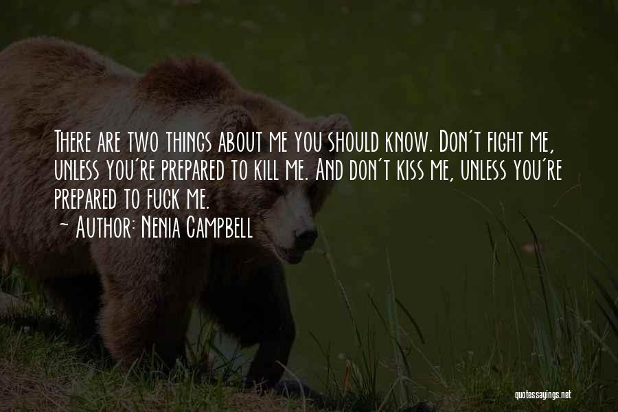 Things You Should Know Quotes By Nenia Campbell