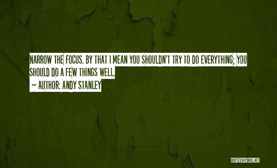 Things You Shouldn't Do Quotes By Andy Stanley