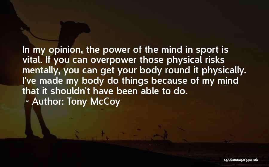 Things You Shouldn't Do Quotes By Tony McCoy