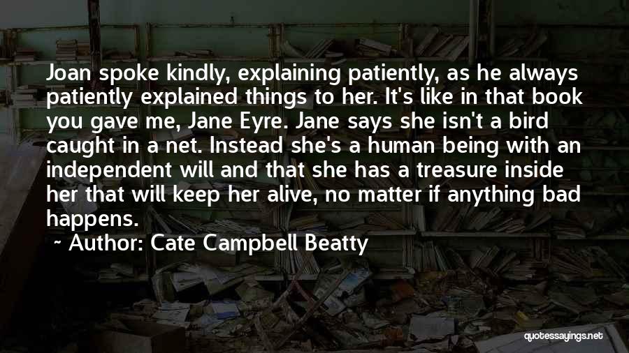 Things You Treasure Quotes By Cate Campbell Beatty