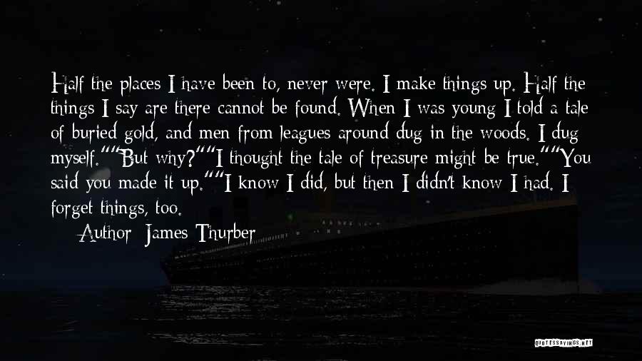 Things You Treasure Quotes By James Thurber