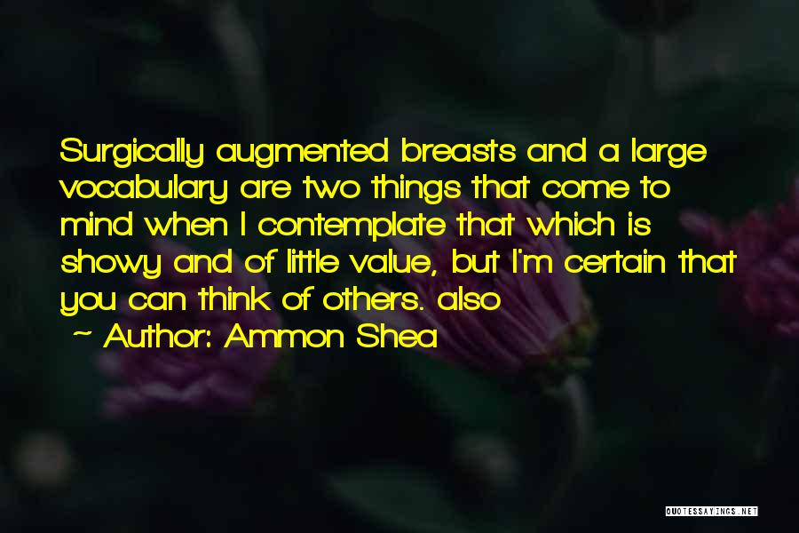 Things You Value Quotes By Ammon Shea