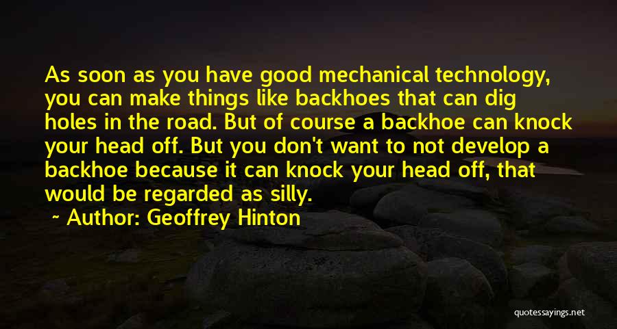 Things You Want But Can't Have Quotes By Geoffrey Hinton