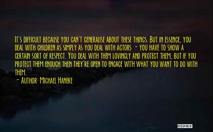 Things You Want But Can't Have Quotes By Michael Haneke