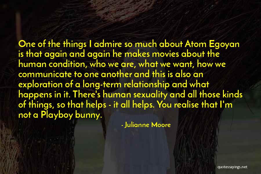 Things You Want In A Relationship Quotes By Julianne Moore Things You Want In A Relationship Quotes By Julianne Moore