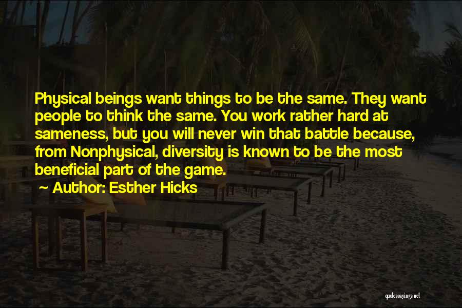 Things You Want Most Quotes By Esther Hicks