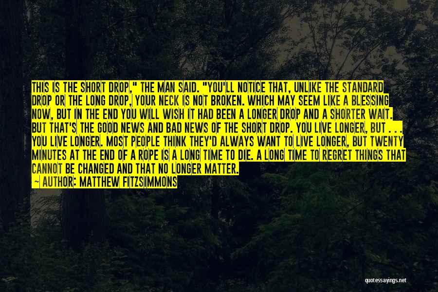 Things You Want Most Quotes By Matthew FitzSimmons