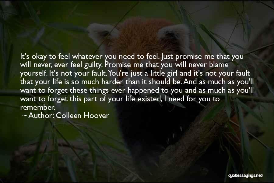 Things You Want To Forget Quotes By Colleen Hoover