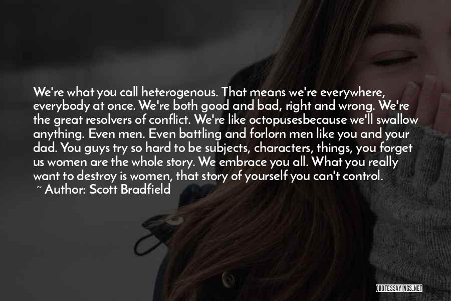 Things You Want To Forget Quotes By Scott Bradfield