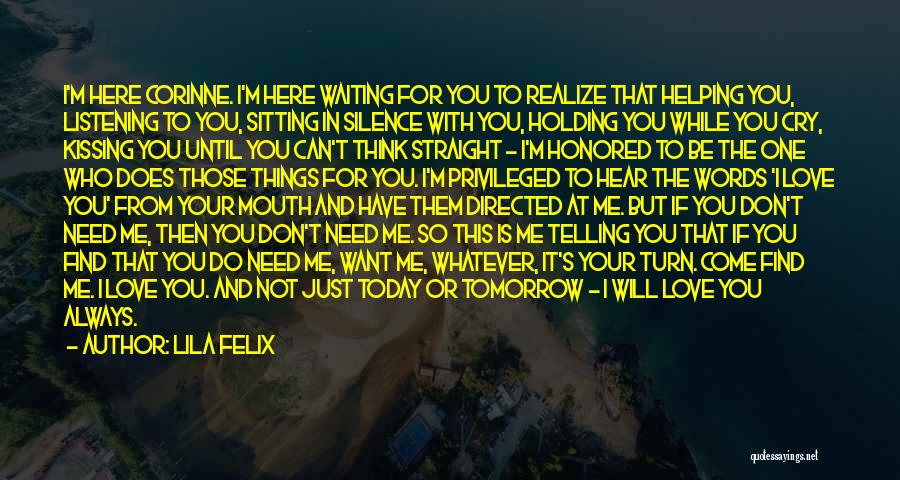 Things You Will Do For Love Quotes By Lila Felix