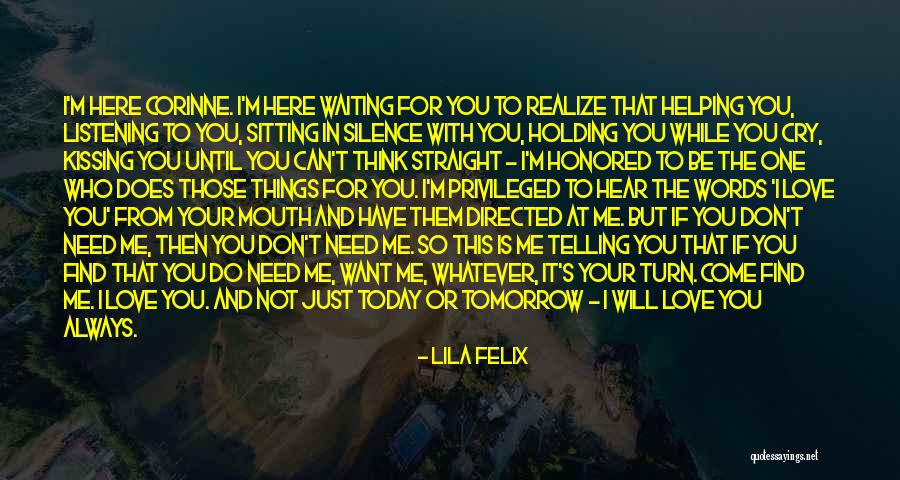 Things You Will Do For Love Quotes By Lila Felix