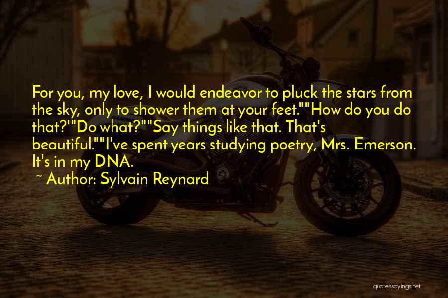 Things You Would Do For Love Quotes By Sylvain Reynard