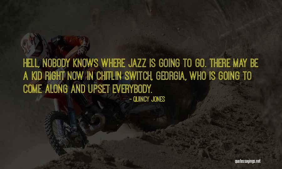 Thingsi Quotes By Quincy Jones Thingsi Quotes By Quincy Jones