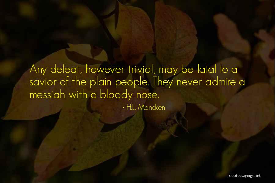 Thingsveryspecial Quotes By H.L. Mencken Thingsveryspecial Quotes By H.L. Mencken