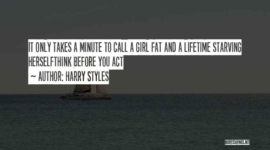 Think A Minute Quotes By Harry Styles
