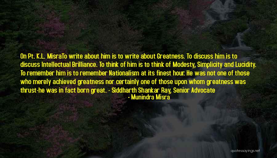 Think About Him Quotes By Munindra Misra Think About Him Quotes By Munindra Misra
