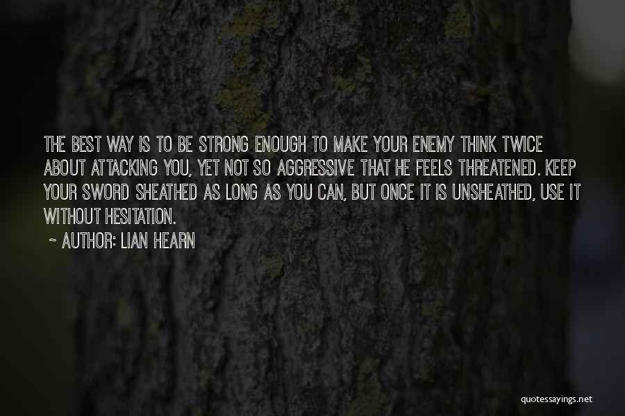 Think About It Twice Quotes By Lian Hearn