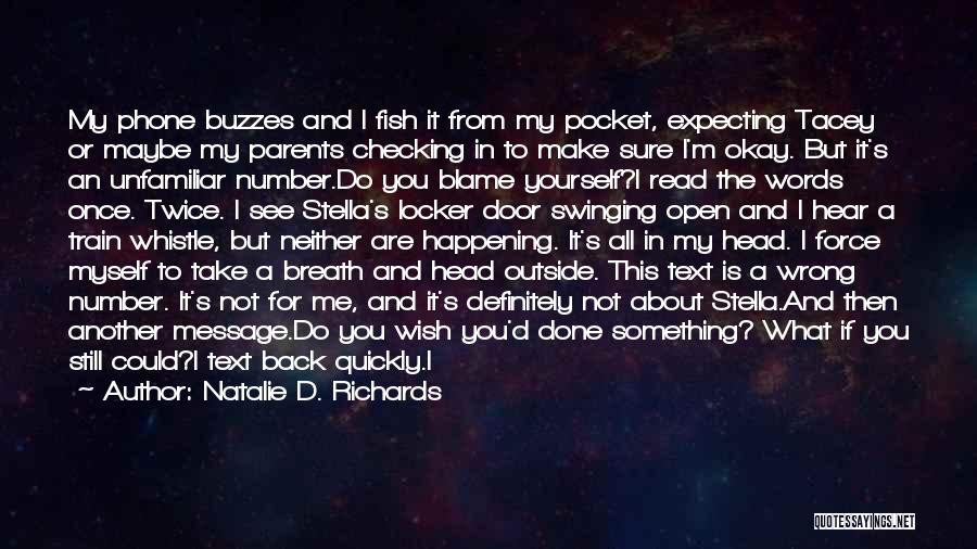 Think About It Twice Quotes By Natalie D. Richards