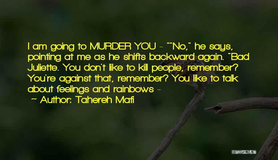 Think About Other People's Feelings Quotes By Tahereh Mafi