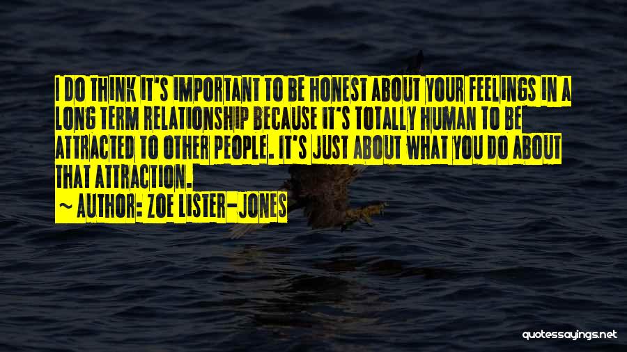 Think About Other People's Feelings Quotes By Zoe Lister-Jones