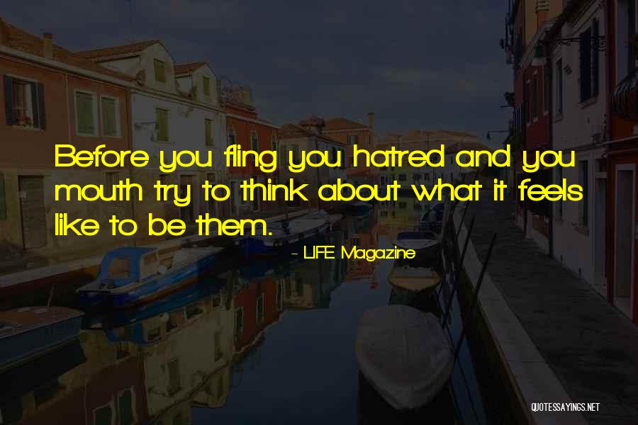 Think About Others Before Yourself Quotes By LIFE Magazine Think About Others Before Yourself Quotes By LIFE Magazine