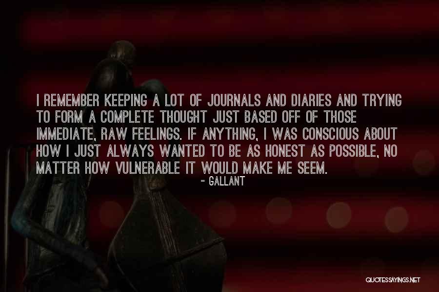 Think About Others Feelings Quotes By Gallant Think About Others Feelings Quotes By Gallant