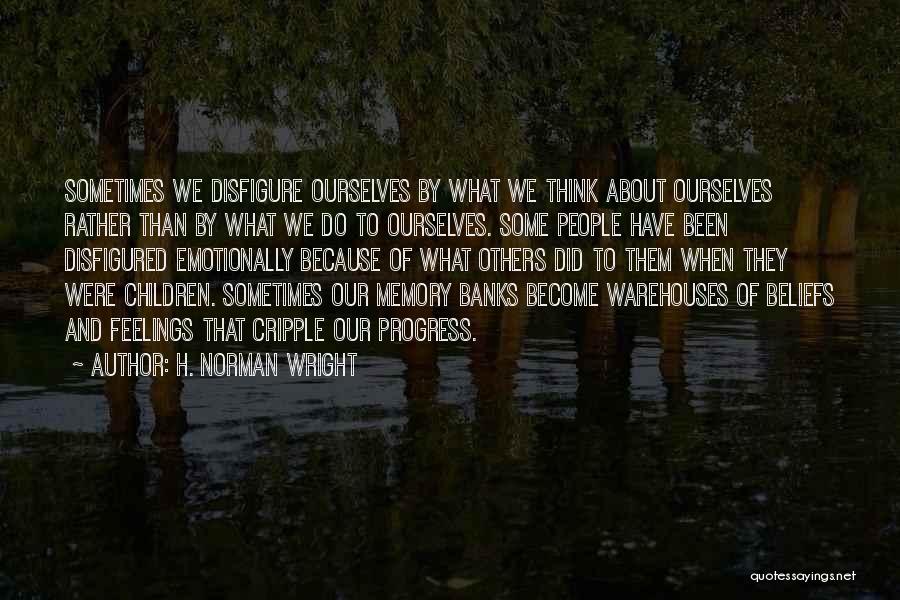 Think About Others Feelings Quotes By H. Norman Wright