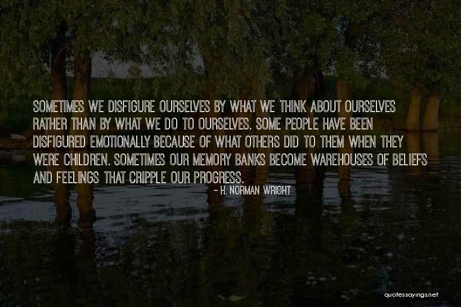 Think About Others Feelings Quotes By H. Norman Wright Think About Others Feelings Quotes By H. Norman Wright