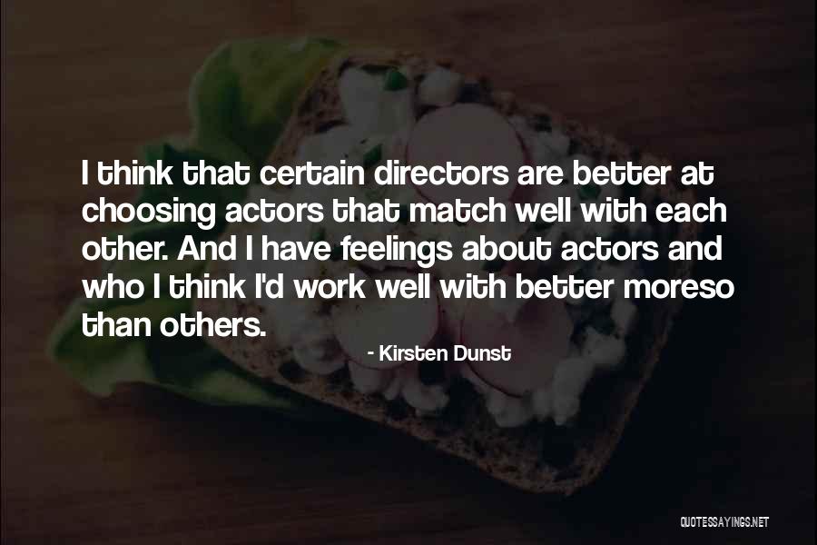 Think About Others Feelings Quotes By Kirsten Dunst