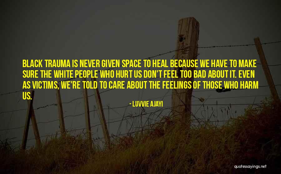 Think About Others Feelings Quotes By Luvvie Ajayi Think About Others Feelings Quotes By Luvvie Ajayi