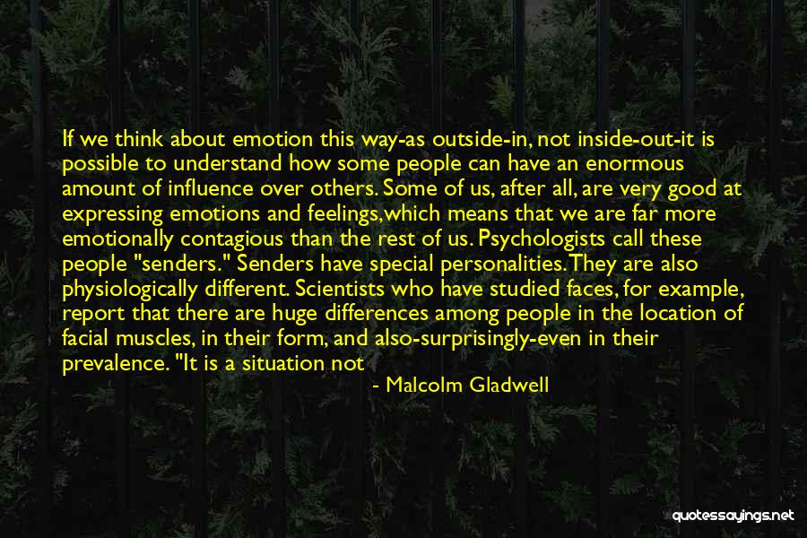 Think About Others Feelings Quotes By Malcolm Gladwell