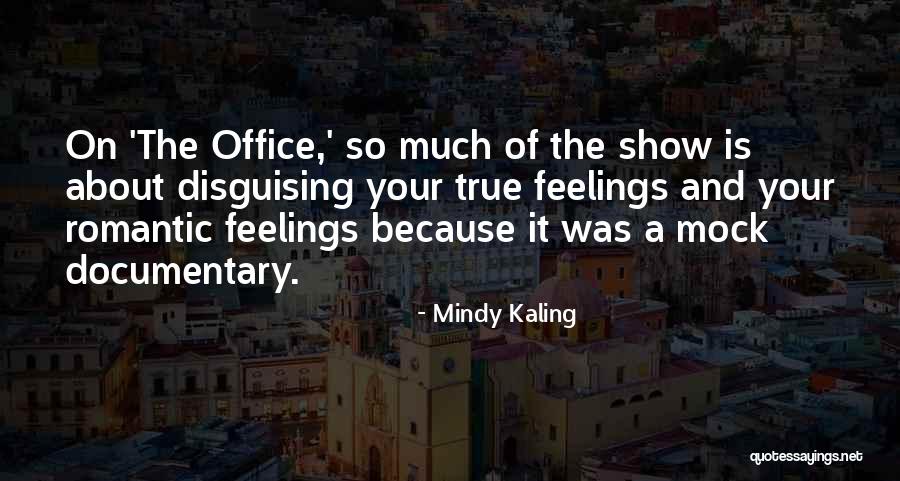 Think About Others Feelings Quotes By Mindy Kaling