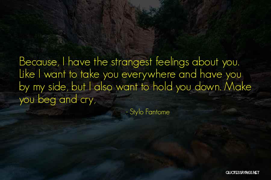 Think About Others Feelings Quotes By Stylo Fantome