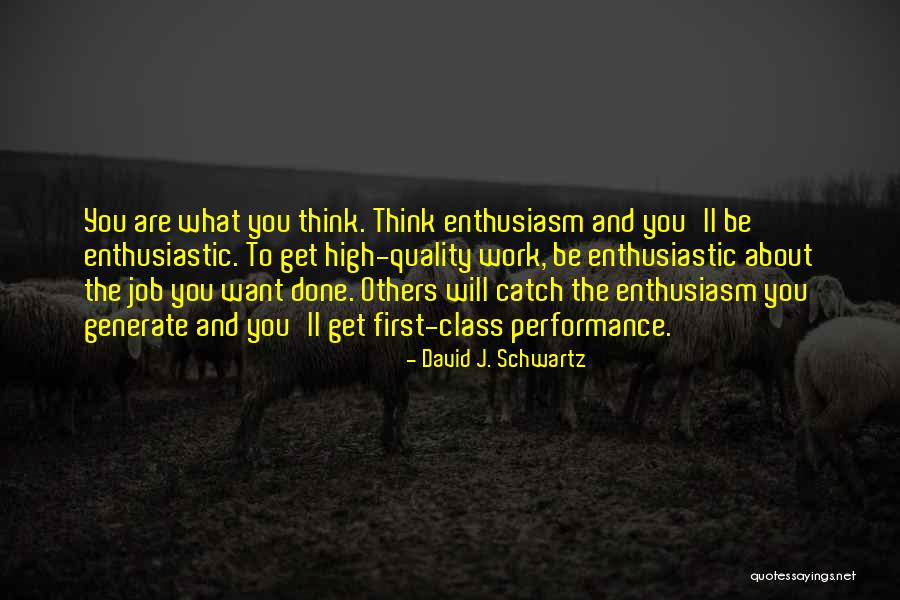 Think About Others First Quotes By David J. Schwartz