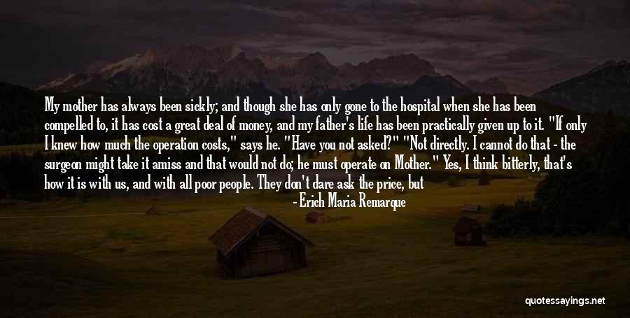 Think About Others First Quotes By Erich Maria Remarque