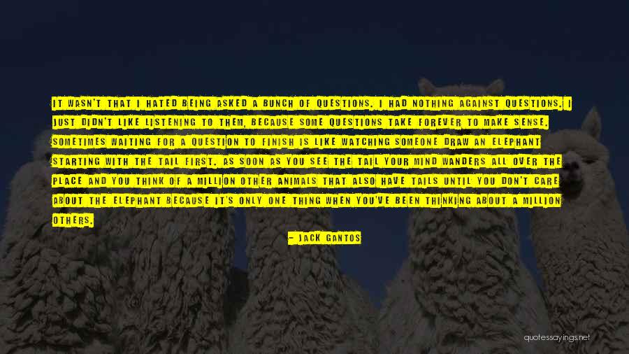 Think About Others First Quotes By Jack Gantos Think About Others First Quotes By Jack Gantos