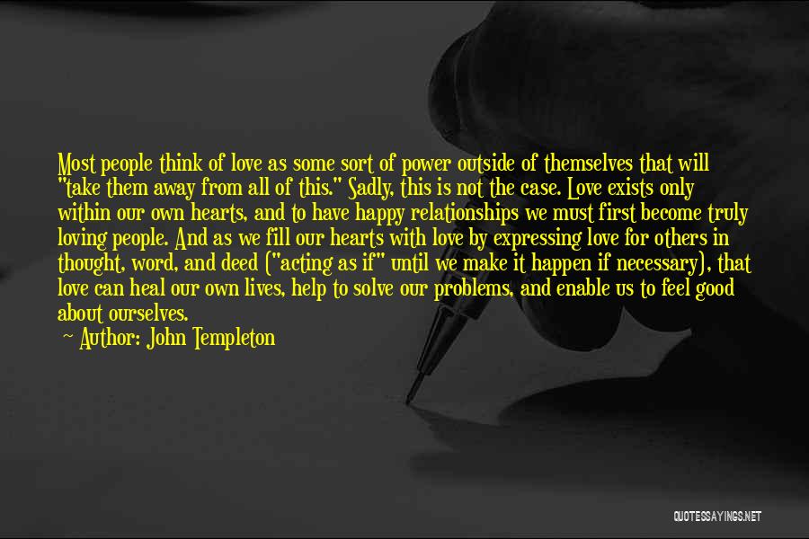 Think About Others First Quotes By John Templeton