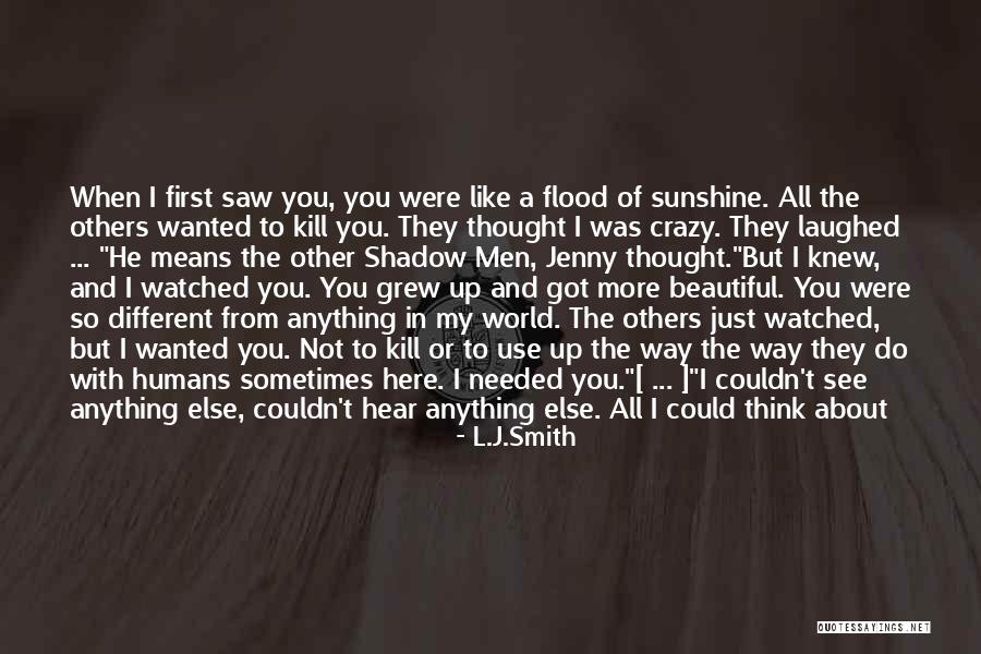 Think About Others First Quotes By L.J.Smith Think About Others First Quotes By L.J.Smith