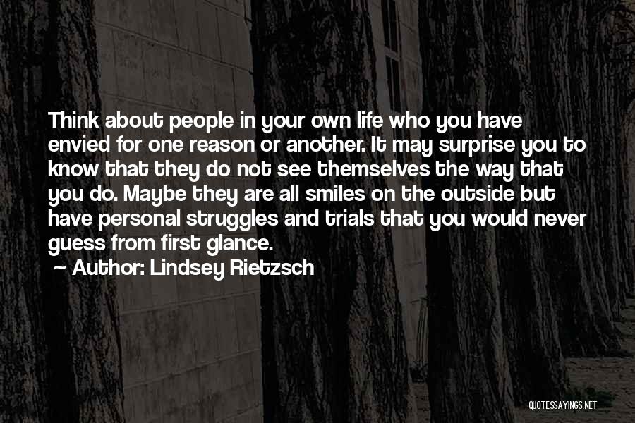 Think About Others First Quotes By Lindsey Rietzsch