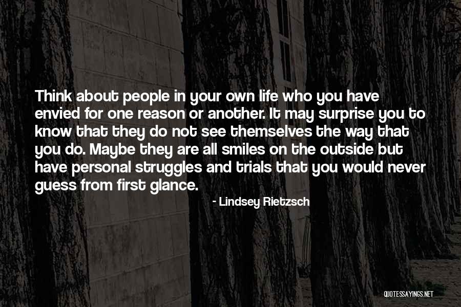 Think About Others First Quotes By Lindsey Rietzsch