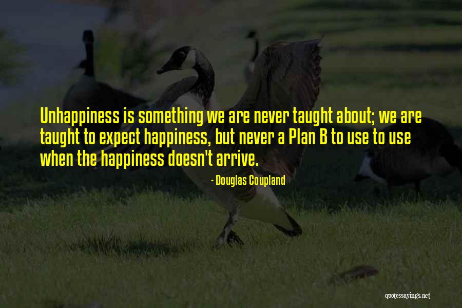 Think About Others Happiness Quotes By Douglas Coupland