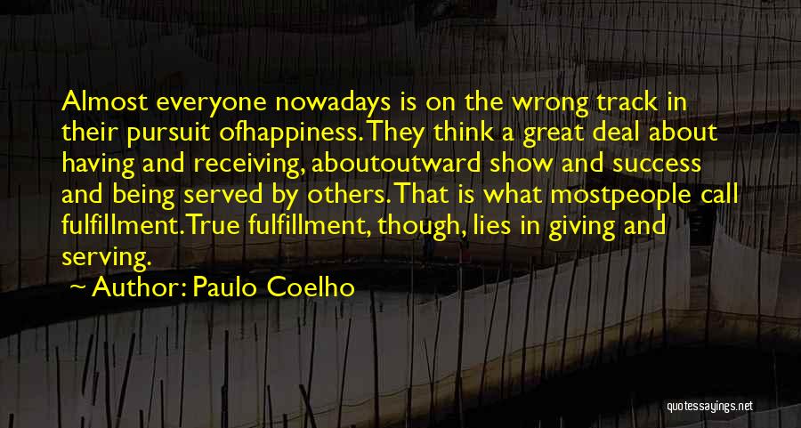 Think About Others Happiness Quotes By Paulo Coelho