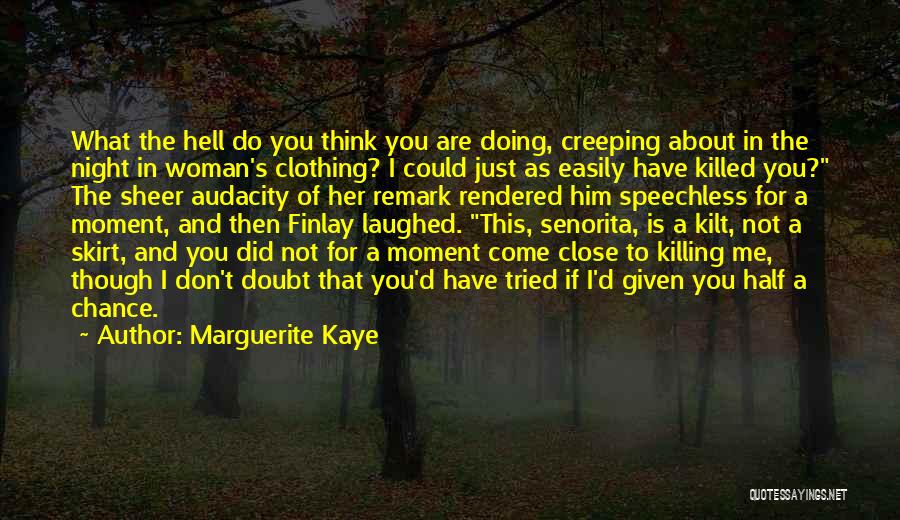 Think About What You Are Doing Quotes By Marguerite Kaye