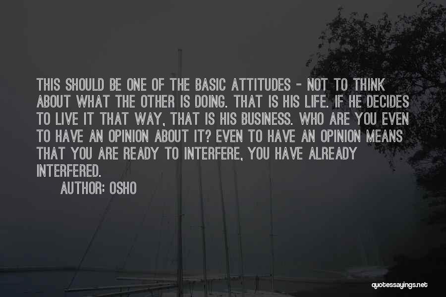 Think About What You Are Doing Quotes By Osho