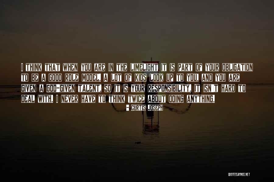 Think About You A Lot Quotes By Curtis Joseph Think About You A Lot Quotes By Curtis Joseph